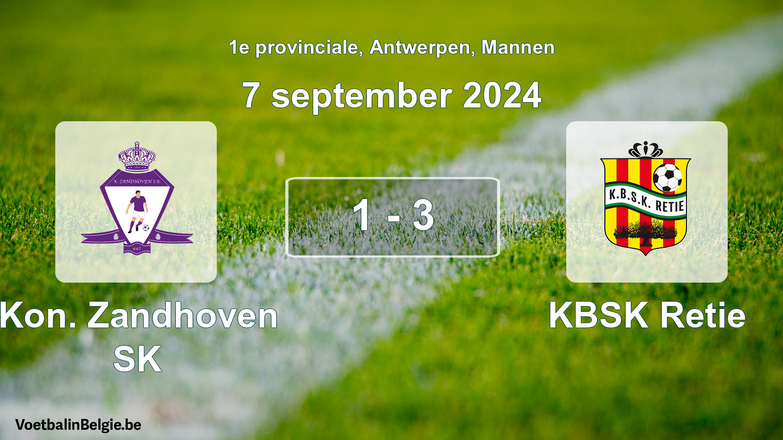 Played match men football: Kon. Zandhoven SK - KBSK Retie 1 - 3 (7 September 2024)