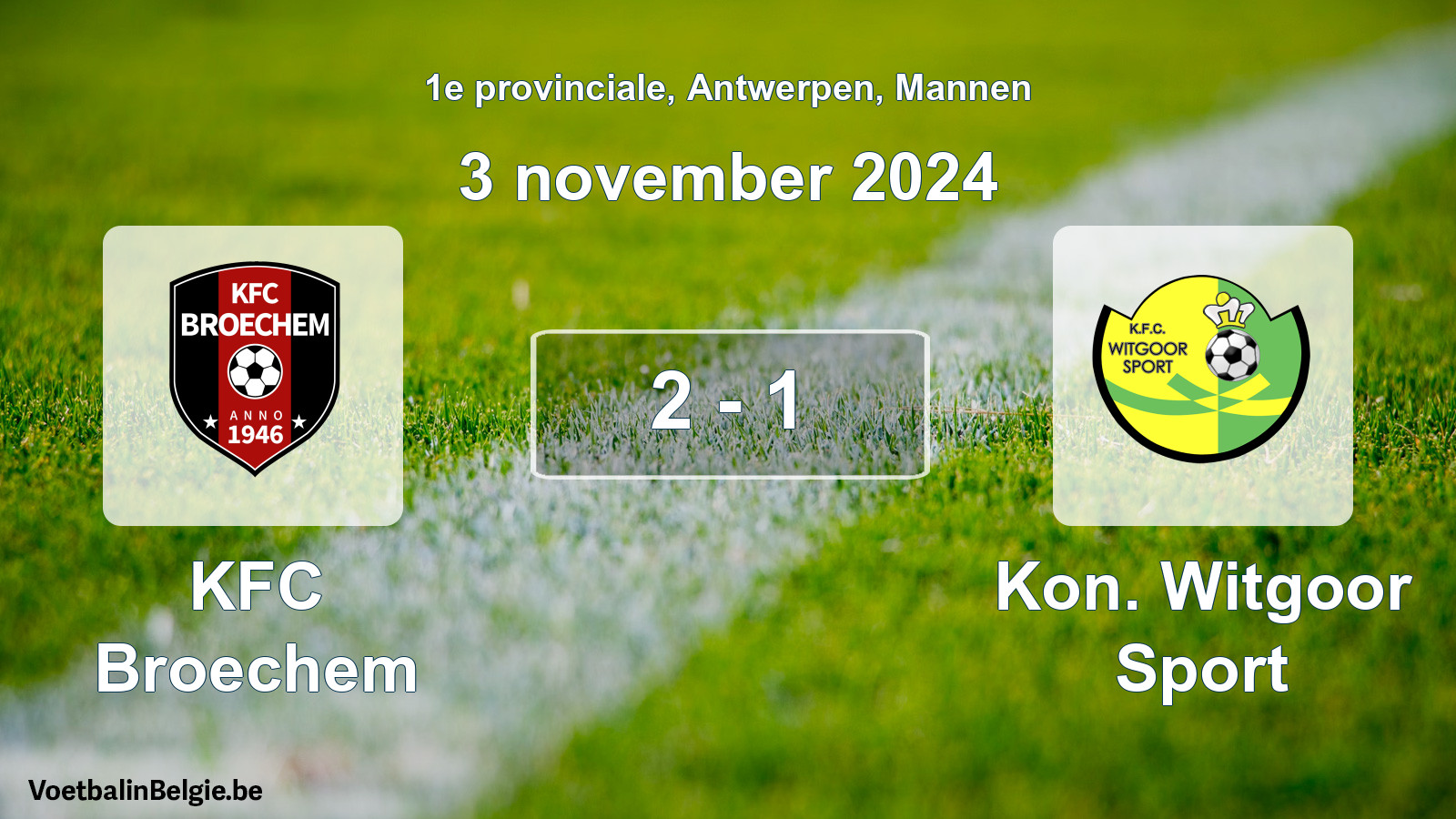 Gespeelde wedstrijd mannenvoetbal: KFC Broechem - Kon. Witgoor Sport 2 - 1 (3 november 2024)