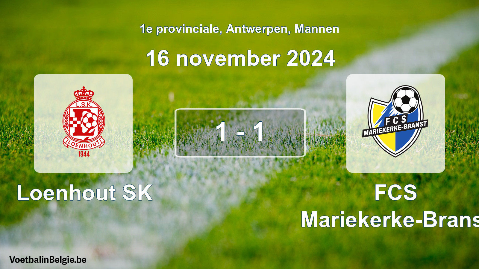 Gespeelde wedstrijd mannenvoetbal: Loenhout SK - FCS Mariekerke-Branst 1 - 1 (16 november 2024)