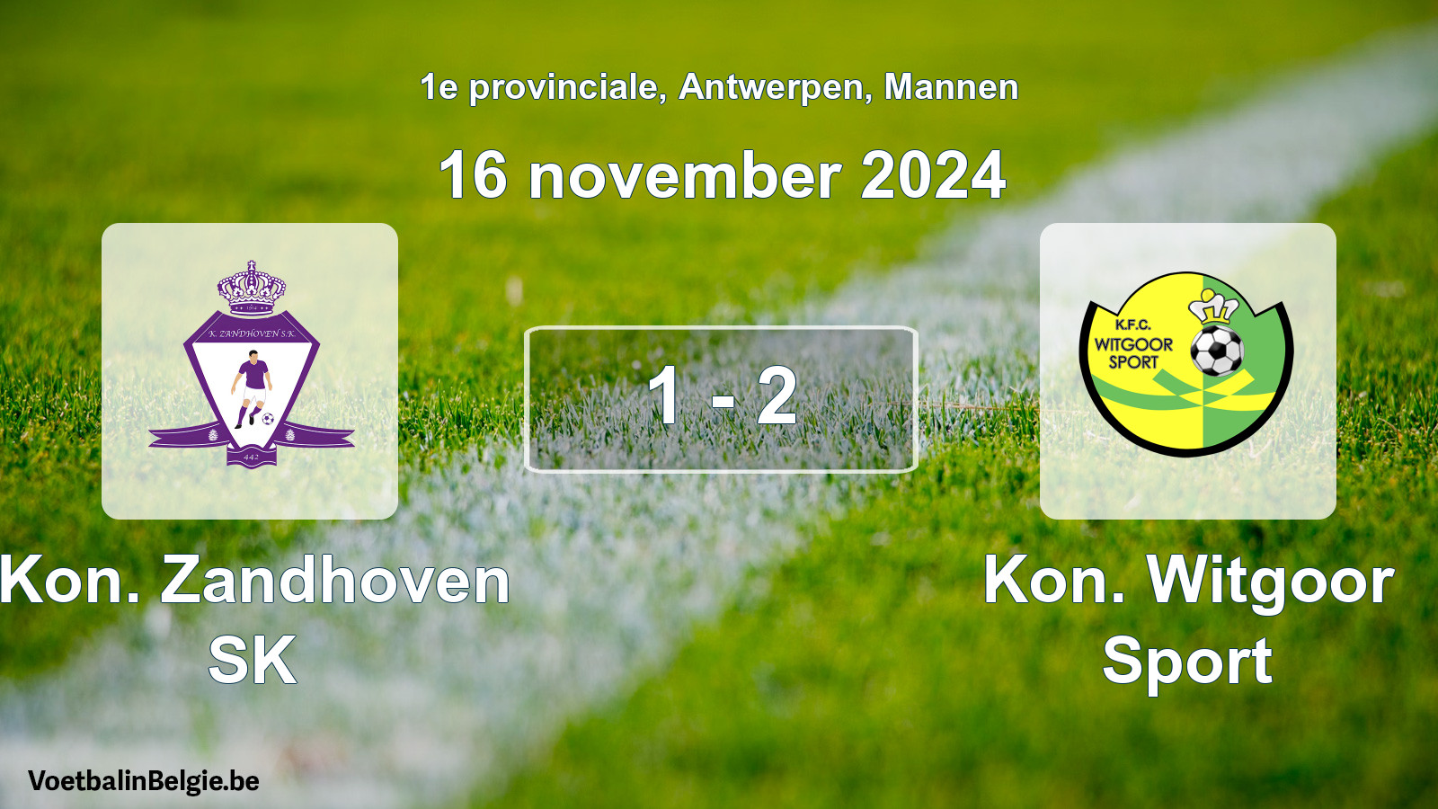 Played match men football: Kon. Zandhoven SK - Kon. Witgoor Sport 1 - 2 (16 November 2024)