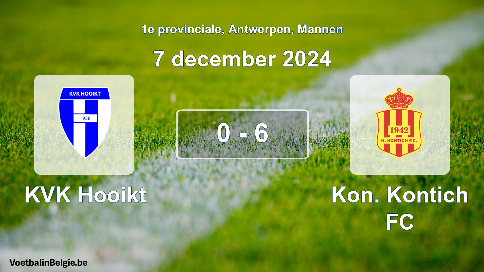 Played match men football: KVK Hooikt - Kon. Kontich FC 0 - 6 (7 December 2024)