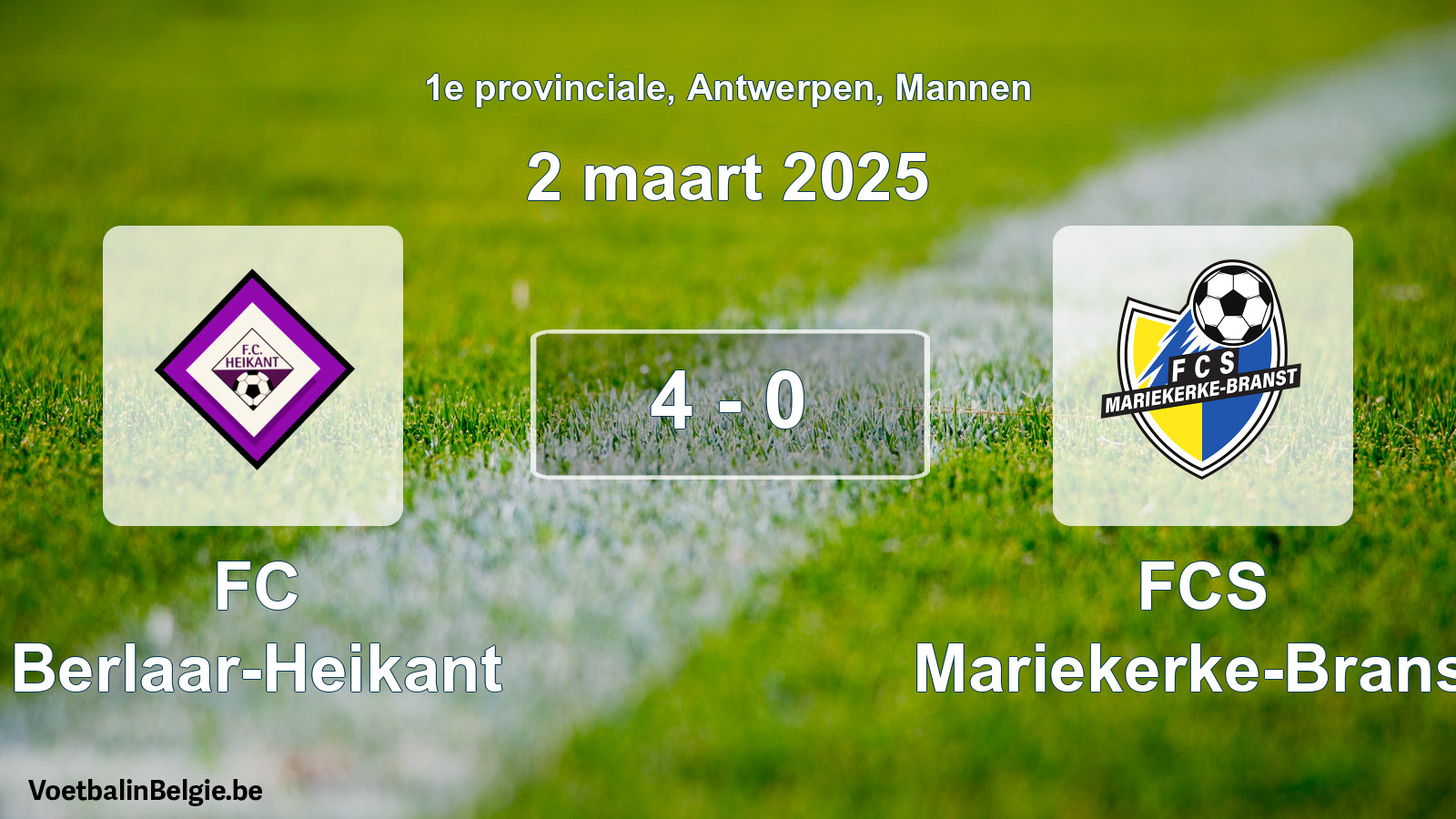 Gespeelde wedstrijd mannenvoetbal: FC Berlaar-Heikant - FCS Mariekerke-Branst 4 - 0 (2 maart 2025)