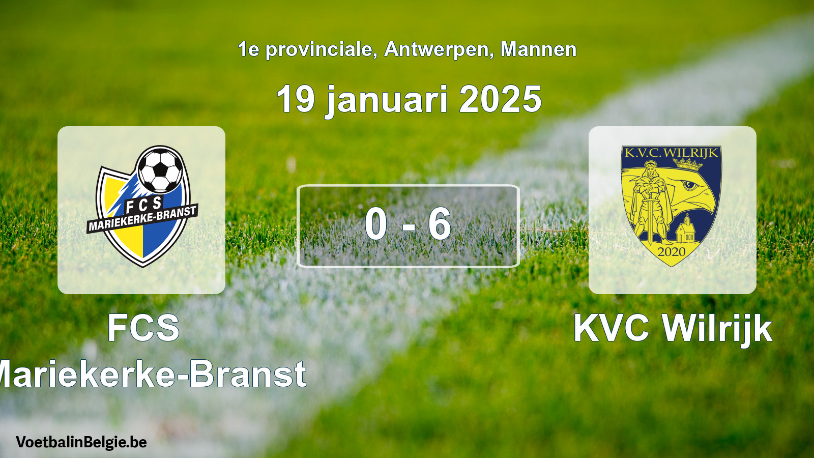 Gespeelde wedstrijd mannenvoetbal: FCS Mariekerke-Branst - KVC Wilrijk 0 - 6 (19 januari 2025)