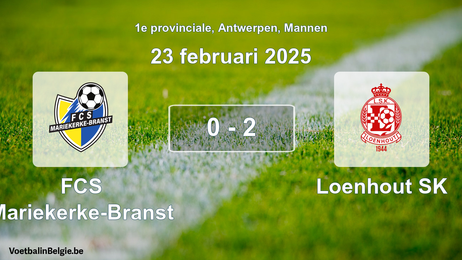 Gespeelde wedstrijd mannenvoetbal: FCS Mariekerke-Branst - Loenhout SK 0 - 2 (23 februari 2025)