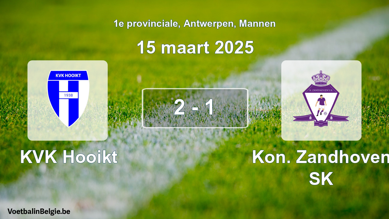 Played match men football: KVK Hooikt - Kon. Zandhoven SK 2 - 1 (15 March 2025)