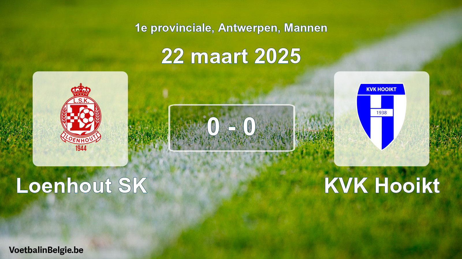 Gespeelde wedstrijd mannenvoetbal: Loenhout SK - KVK Hooikt 0 - 0 (22 maart 2025)