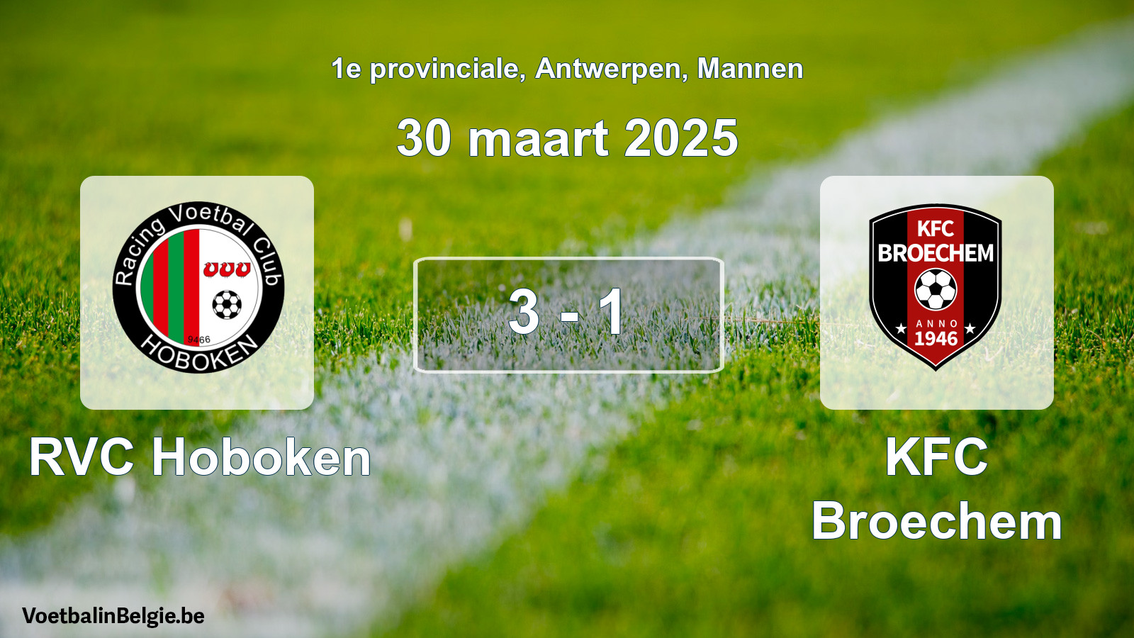 Gespeelde wedstrijd mannenvoetbal: RVC Hoboken - KFC Broechem 3 - 1 (30 maart 2025)