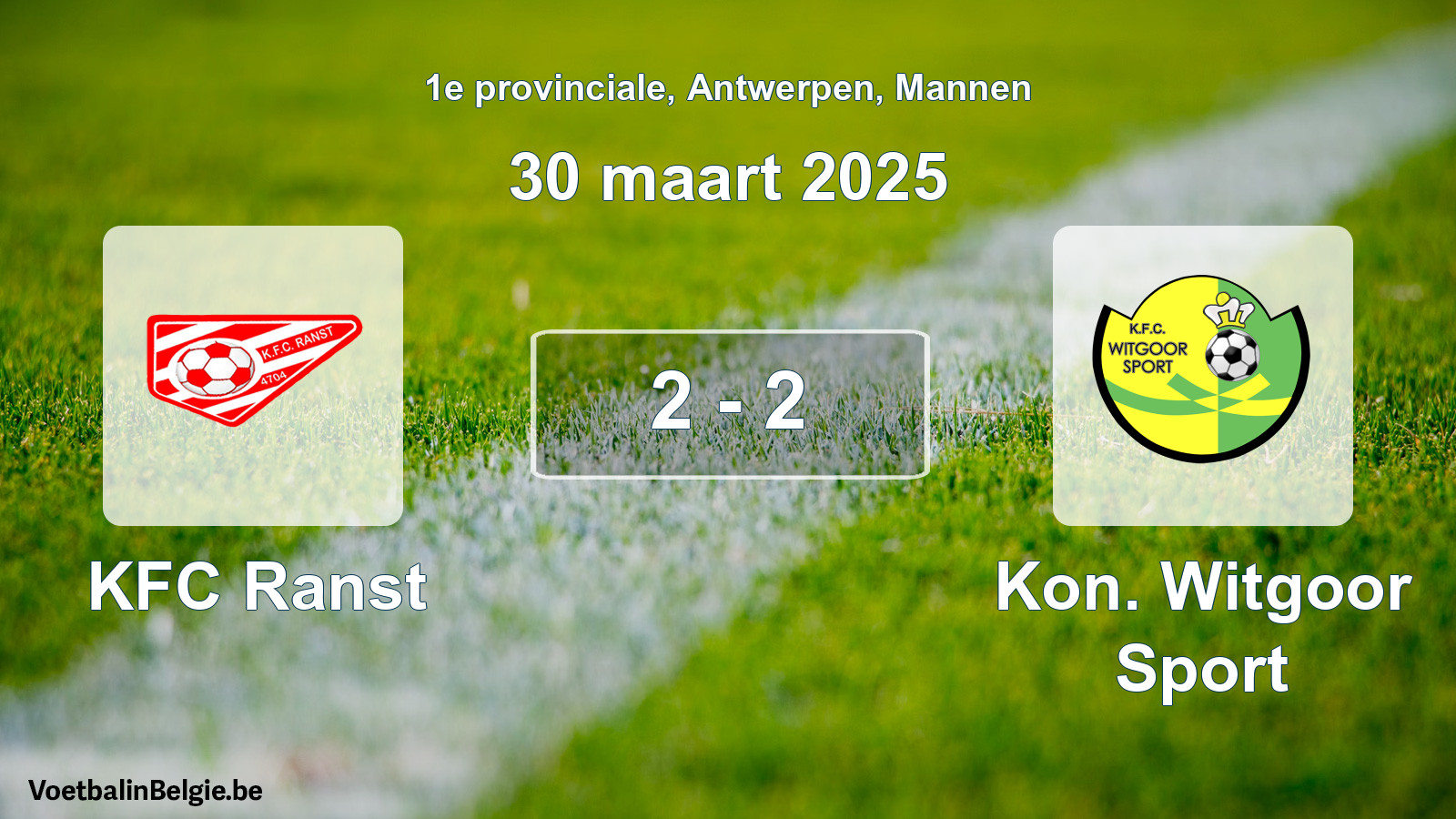 Gespeelde wedstrijd mannenvoetbal: KFC Ranst - Kon. Witgoor Sport 2 - 2 (30 maart 2025)