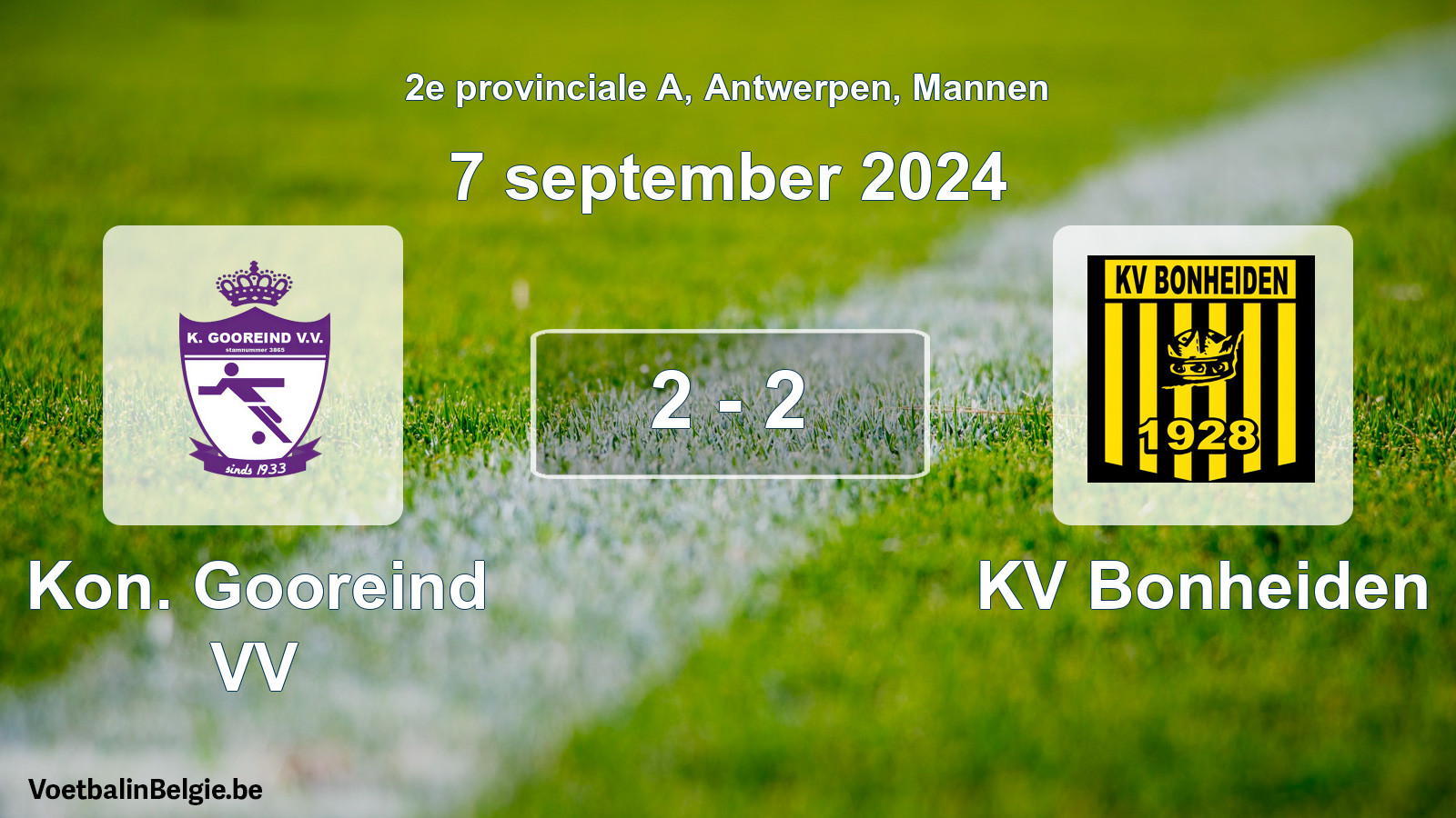 Played match men football: Kon. Gooreind VV - KV Bonheiden 2 - 2 (7 September 2024)
