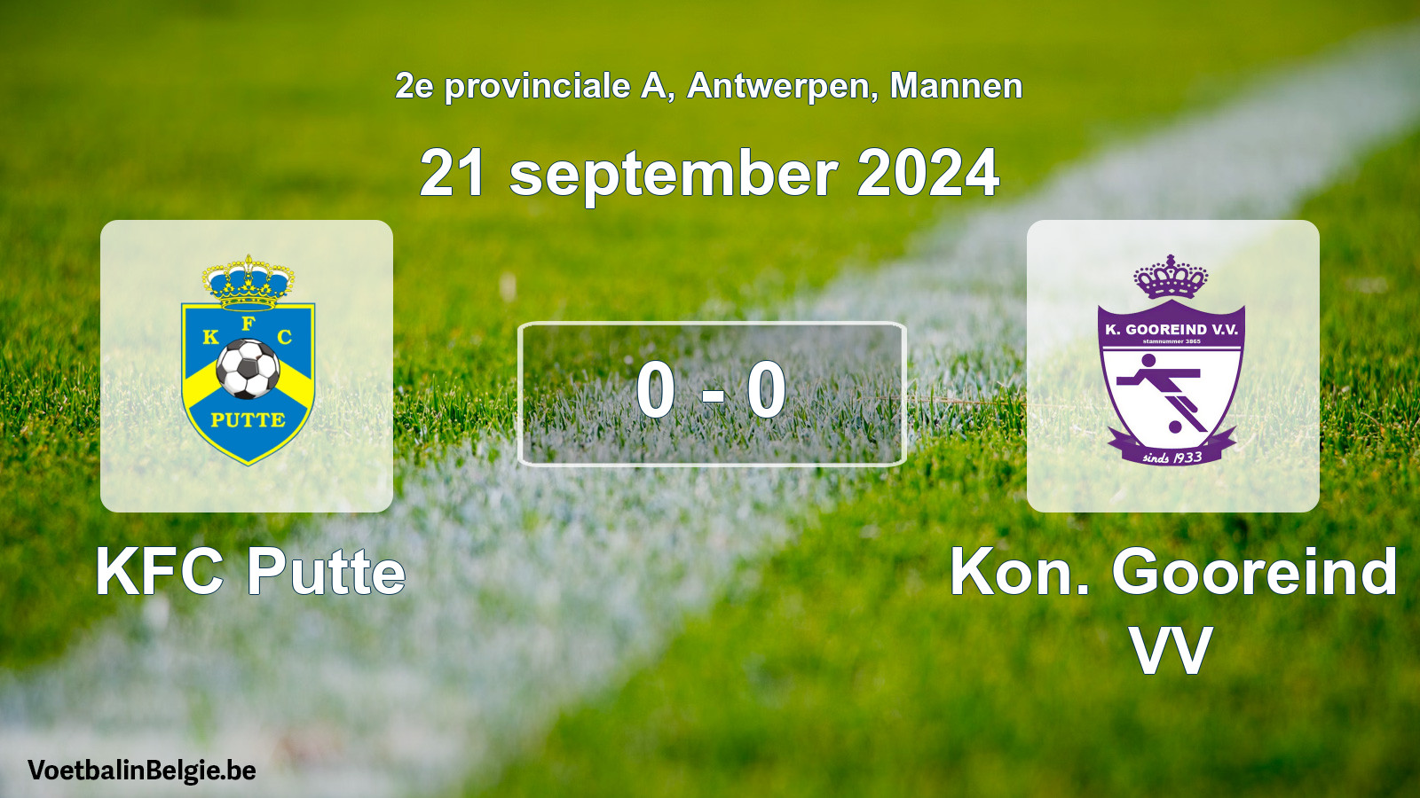 Gespeelde wedstrijd mannenvoetbal: KFC Putte - Kon. Gooreind VV 0 - 0 (21 september 2024)