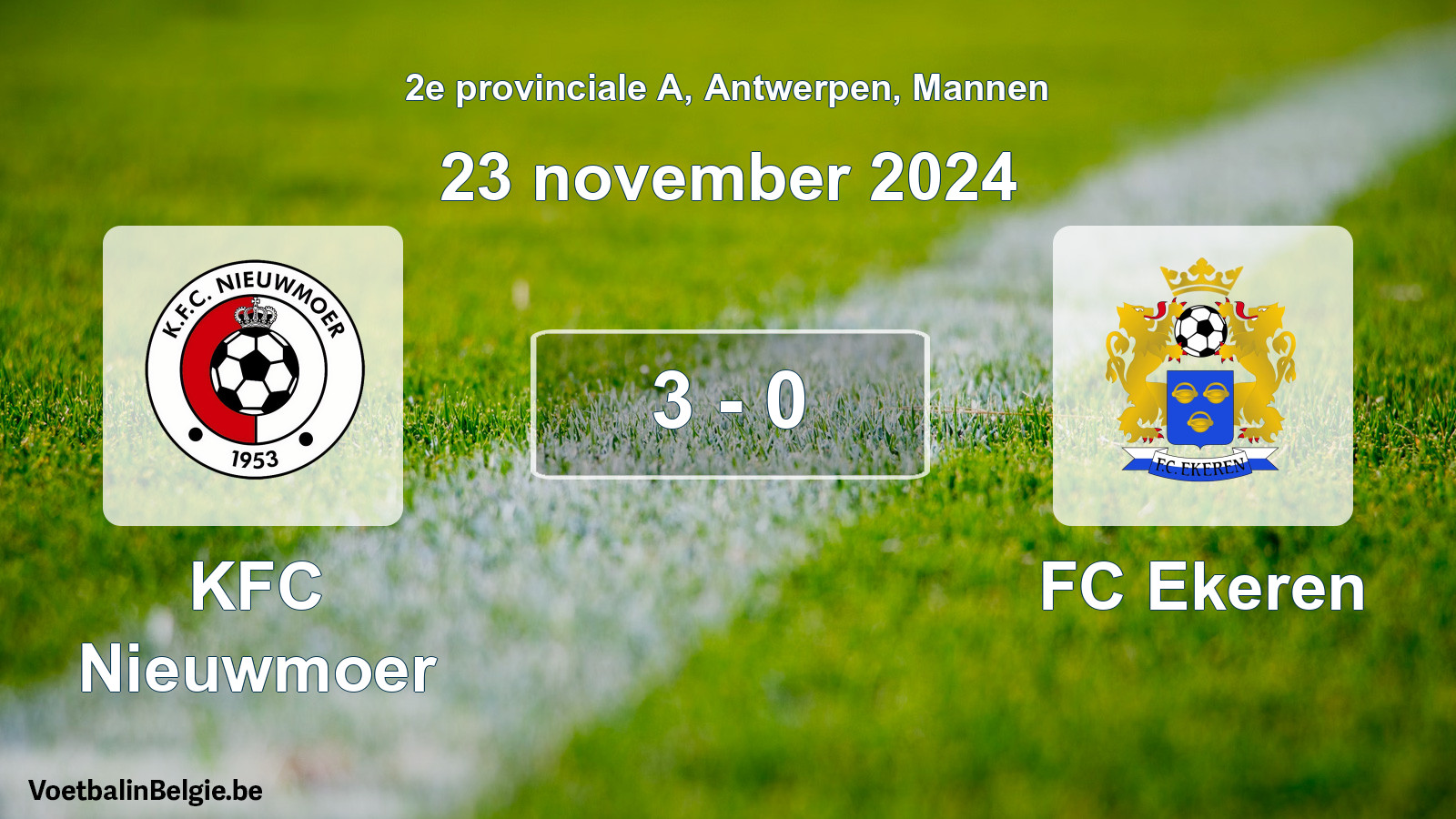Played match men football: KFC Nieuwmoer - FC Ekeren 3 - 0 (23 November 2024)
