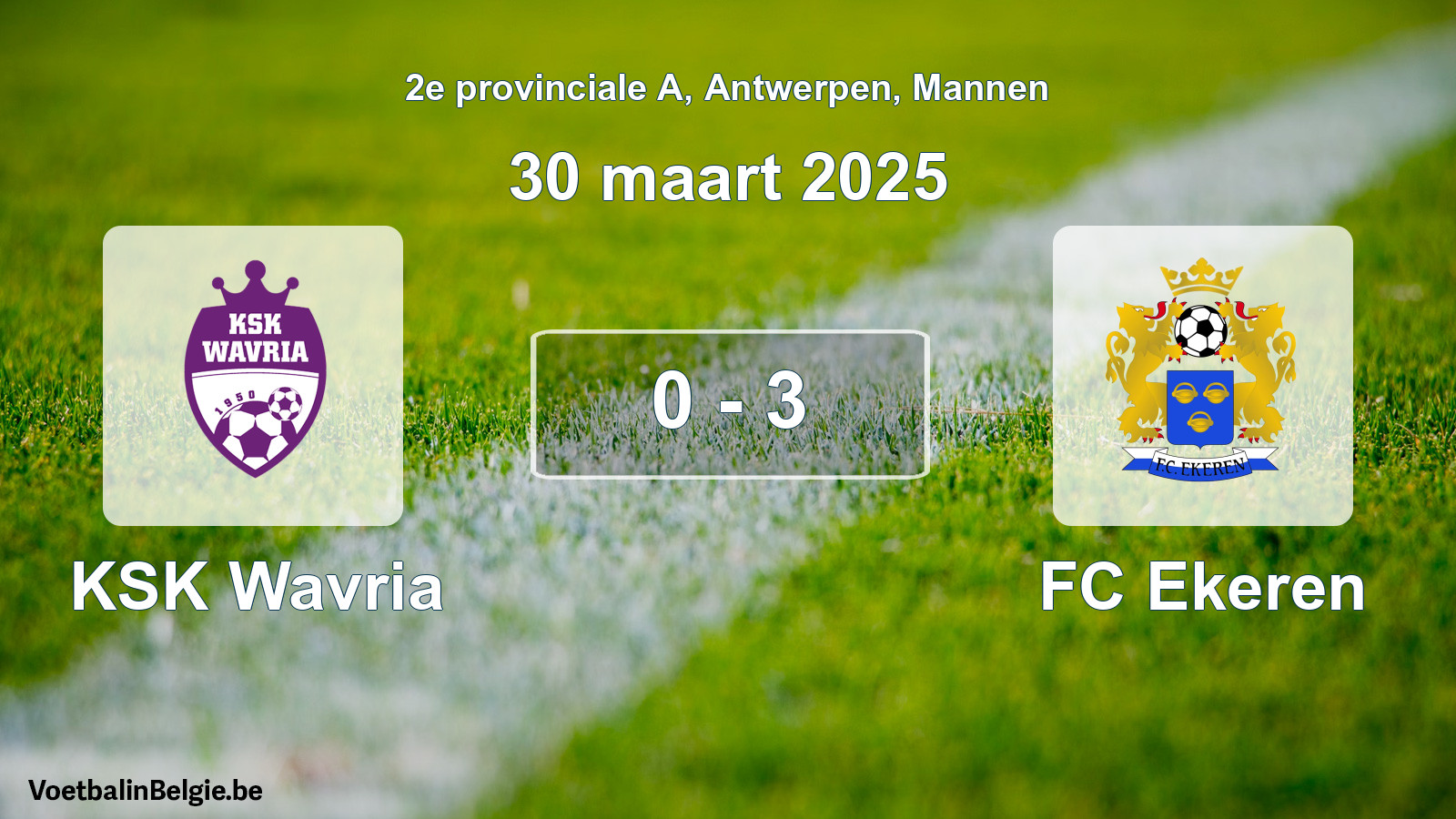 Gespeelde wedstrijd mannenvoetbal: KSK Wavria - FC Ekeren 0 - 3 (30 maart 2025)