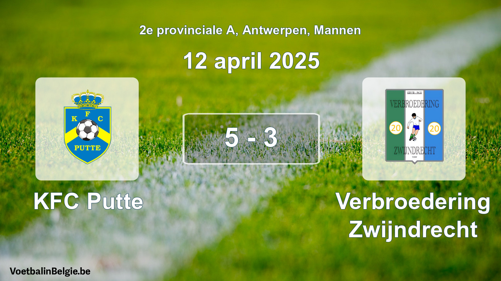 Gespeelde wedstrijd mannenvoetbal: KFC Putte - Verbroedering Zwijndrecht 5 - 3 (12 april 2025)