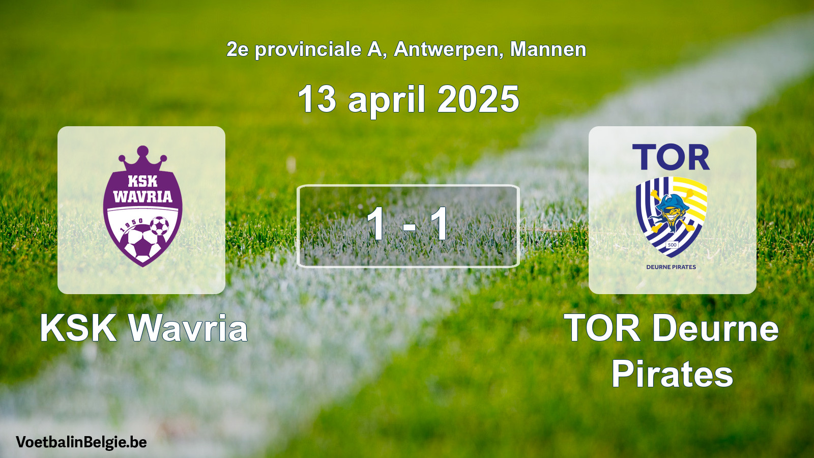Played match men football: KSK Wavria - TOR Deurne Pirates 1 - 1 (13 April 2025)
