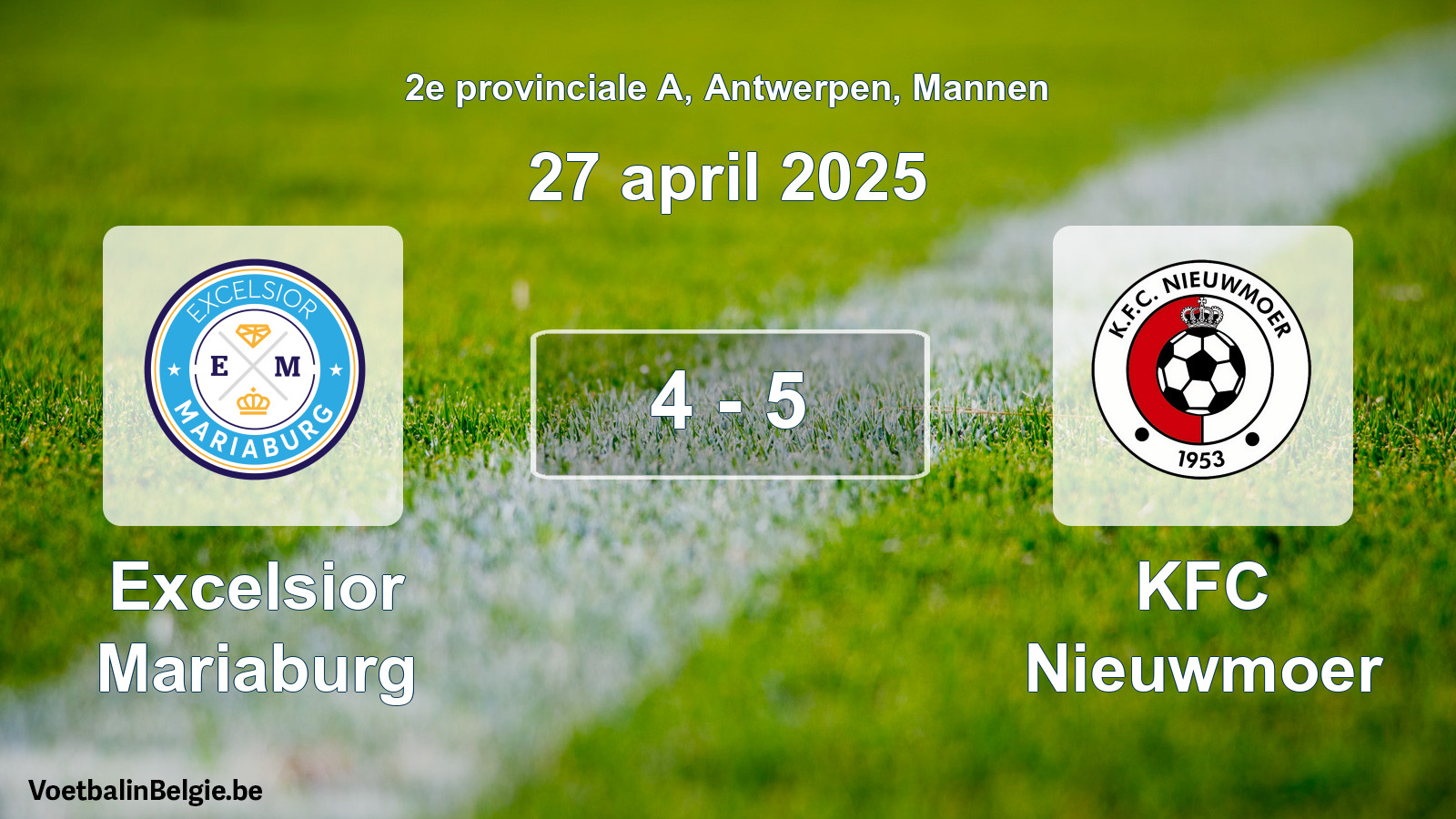 Gespeelde wedstrijd mannenvoetbal: Excelsior Mariaburg - KFC Nieuwmoer 4 - 5 (27 april 2025)
