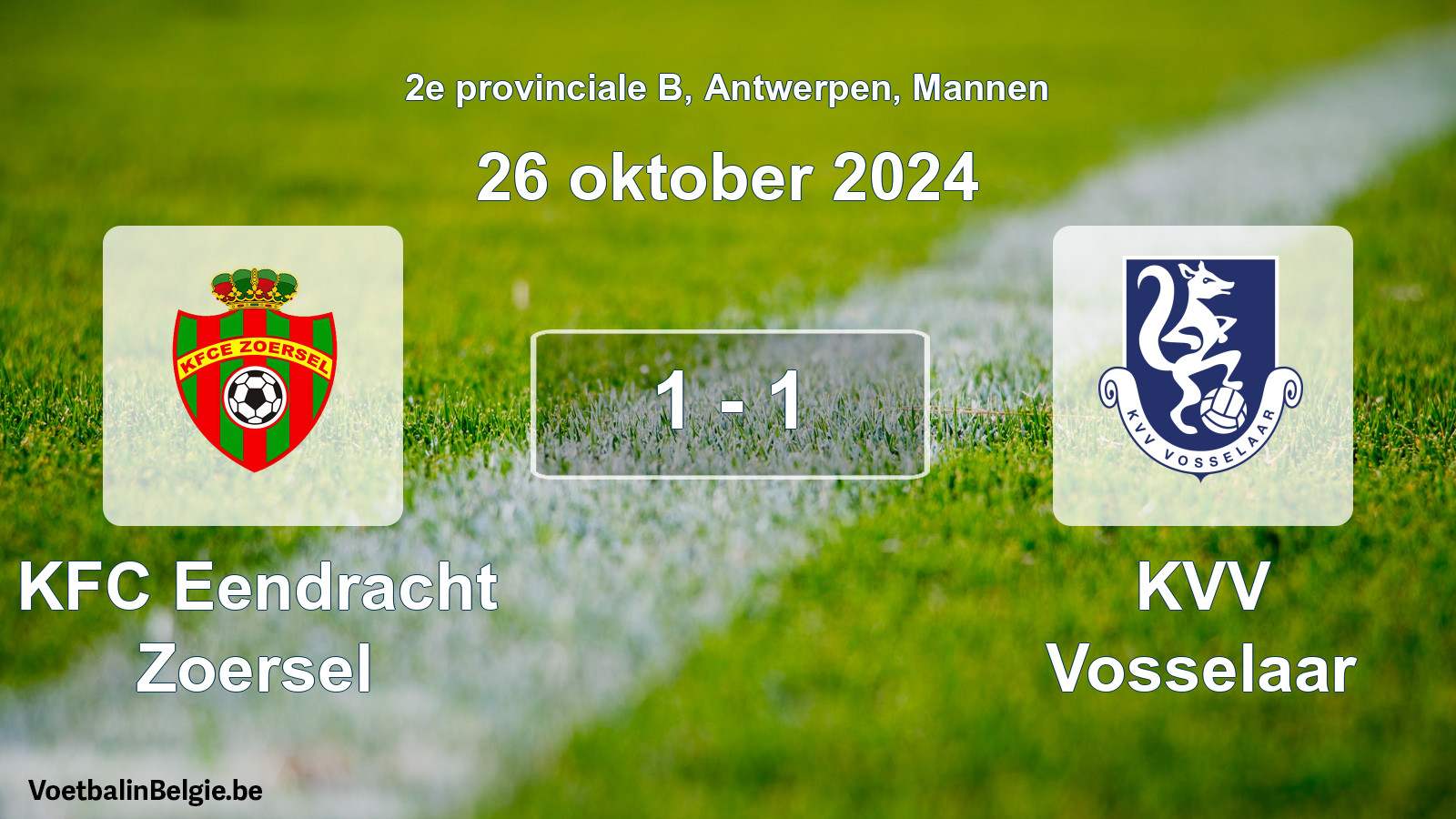 Gespeelde wedstrijd mannenvoetbal: KFC Eendracht Zoersel - KVV Vosselaar 1 - 1 (26 oktober 2024)