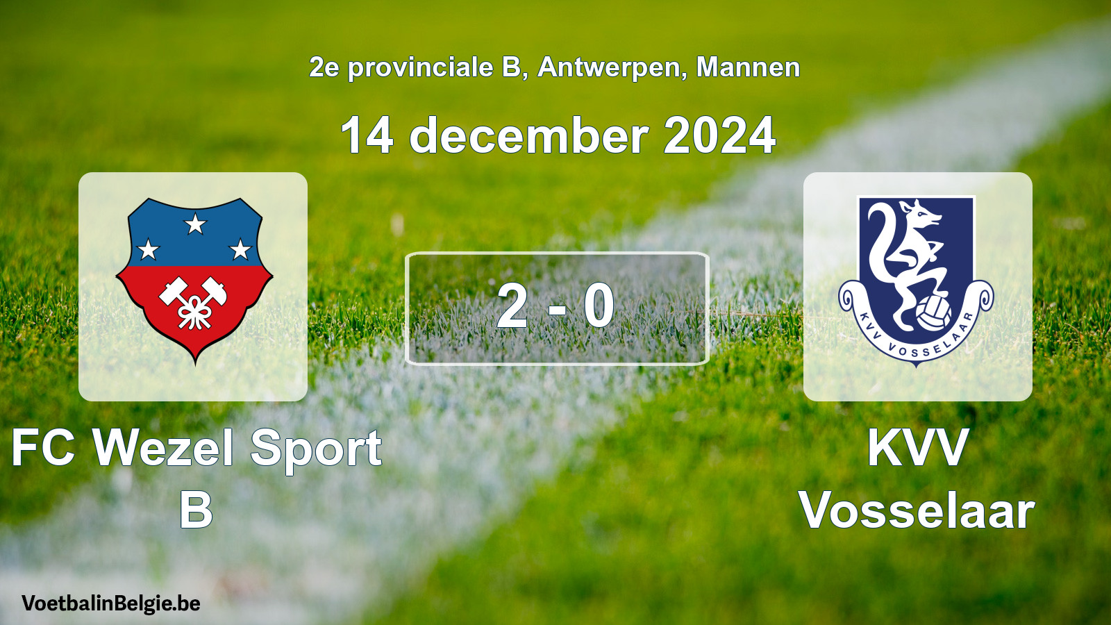 Gespeelde wedstrijd mannenvoetbal: FC Wezel Sport B - KVV Vosselaar 2 - 0 (14 december 2024)