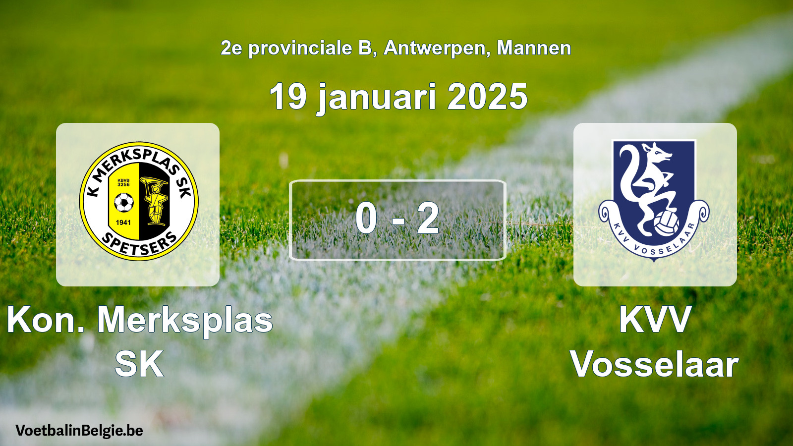 Gespeelde wedstrijd mannenvoetbal: Kon. Merksplas SK - KVV Vosselaar 0 - 2 (19 januari 2025)