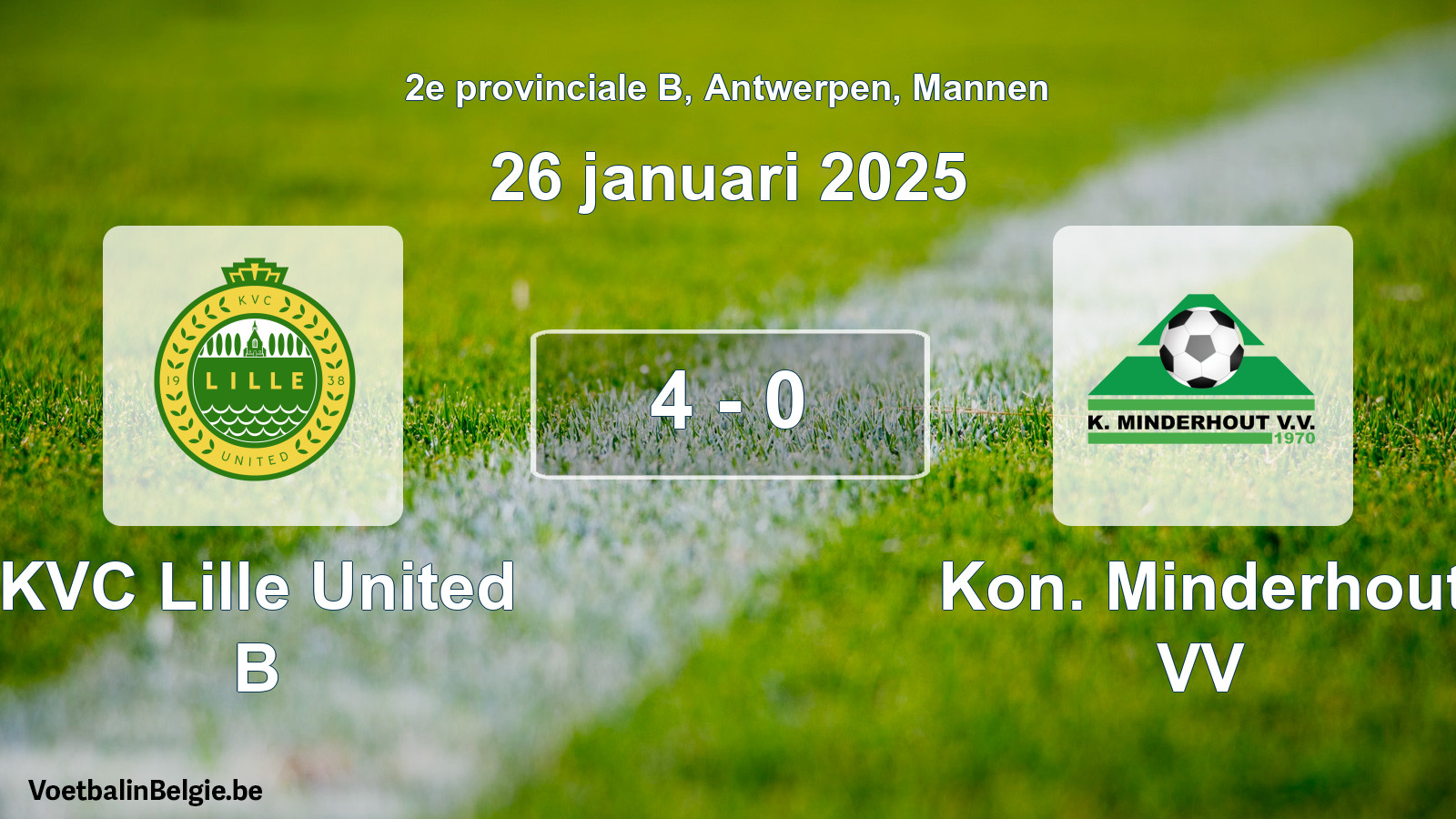Gespeelde wedstrijd mannenvoetbal: KVC Lille United B - Kon. Minderhout VV 4 - 0 (26 januari 2025)
