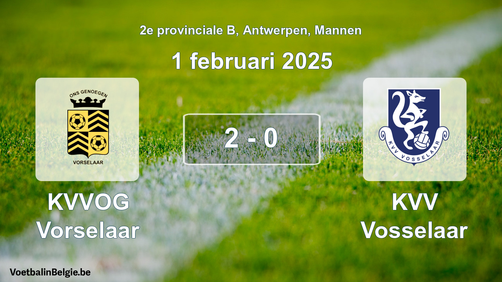 Gespeelde wedstrijd mannenvoetbal: KVVOG Vorselaar - KVV Vosselaar 2 - 0 (1 februari 2025)