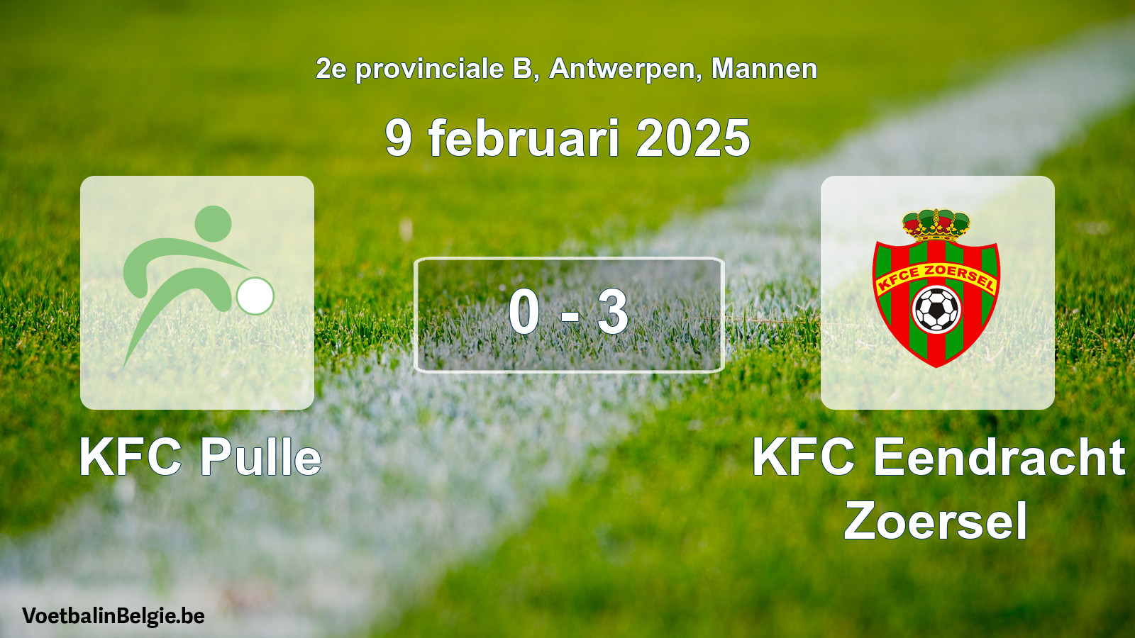 Gespeelde wedstrijd mannenvoetbal: KFC Pulle - KFC Eendracht Zoersel 0 - 3 (9 februari 2025)