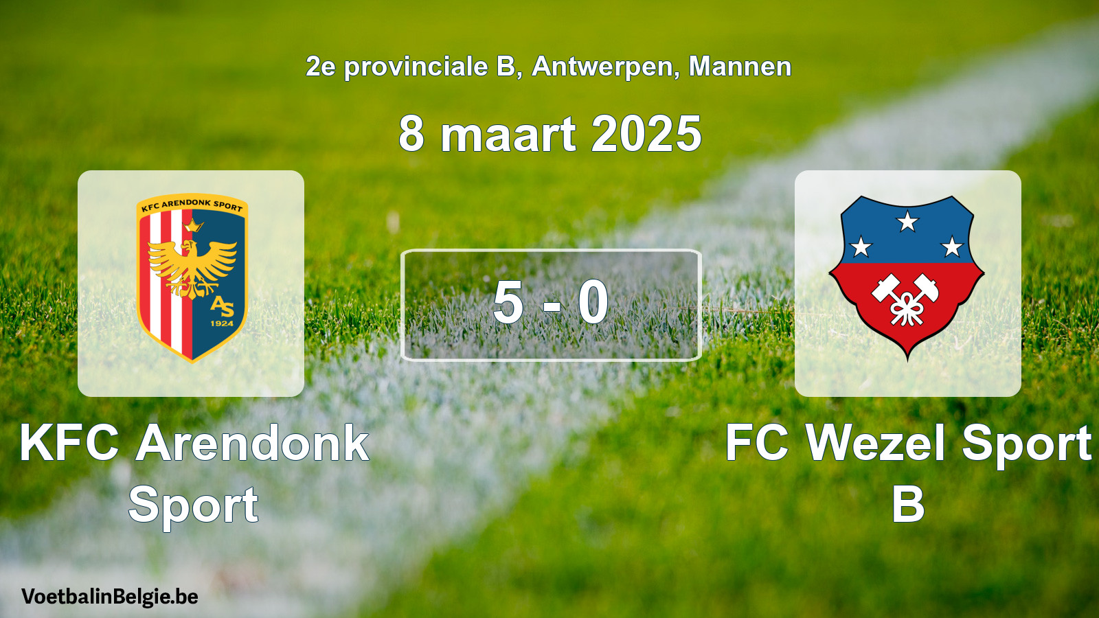 Gespeelde wedstrijd mannenvoetbal: KFC Arendonk Sport - FC Wezel Sport B 5 - 0 (8 maart 2025)