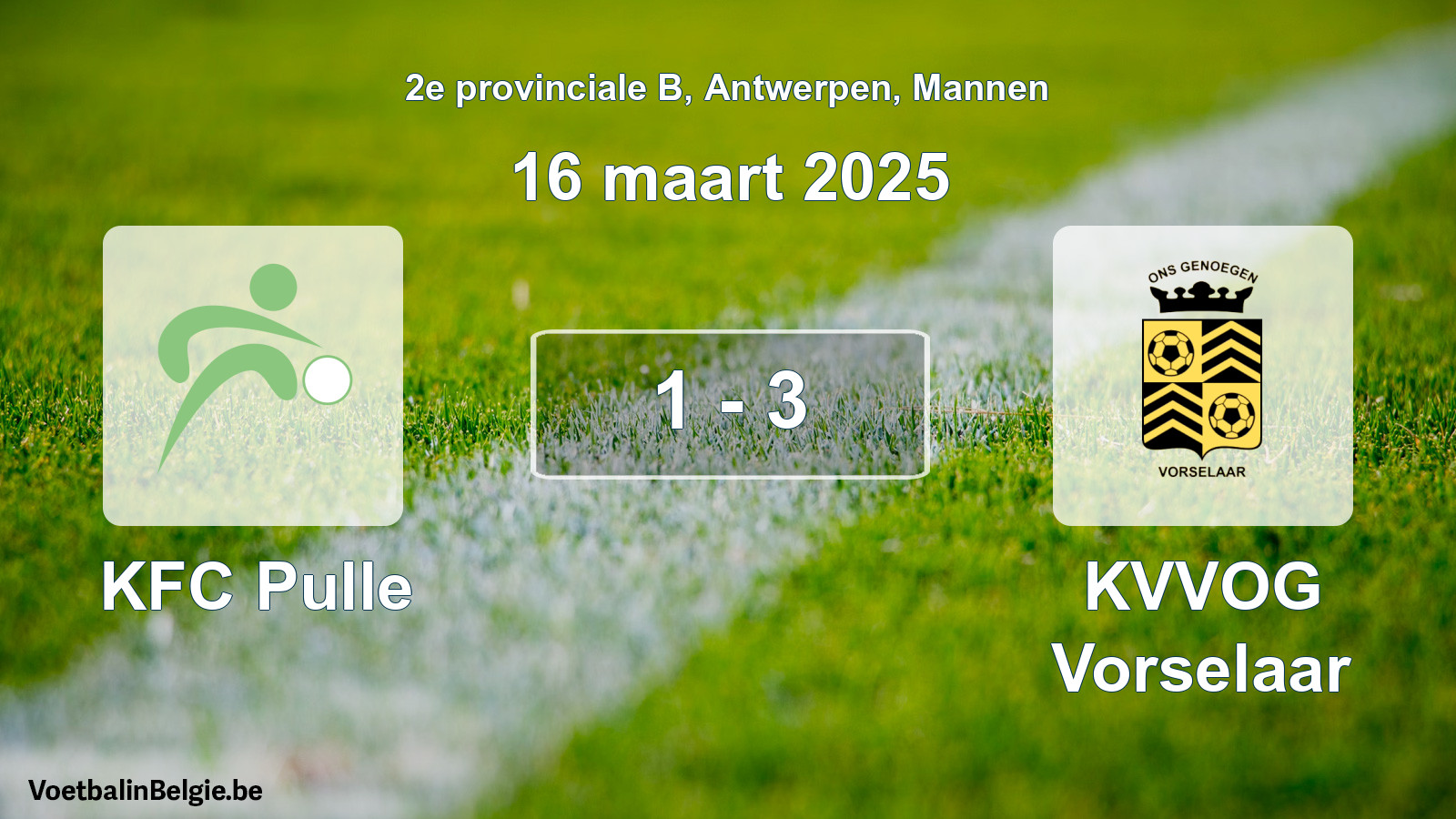 Gespeelde wedstrijd mannenvoetbal: KFC Pulle - KVVOG Vorselaar 1 - 3 (16 maart 2025)