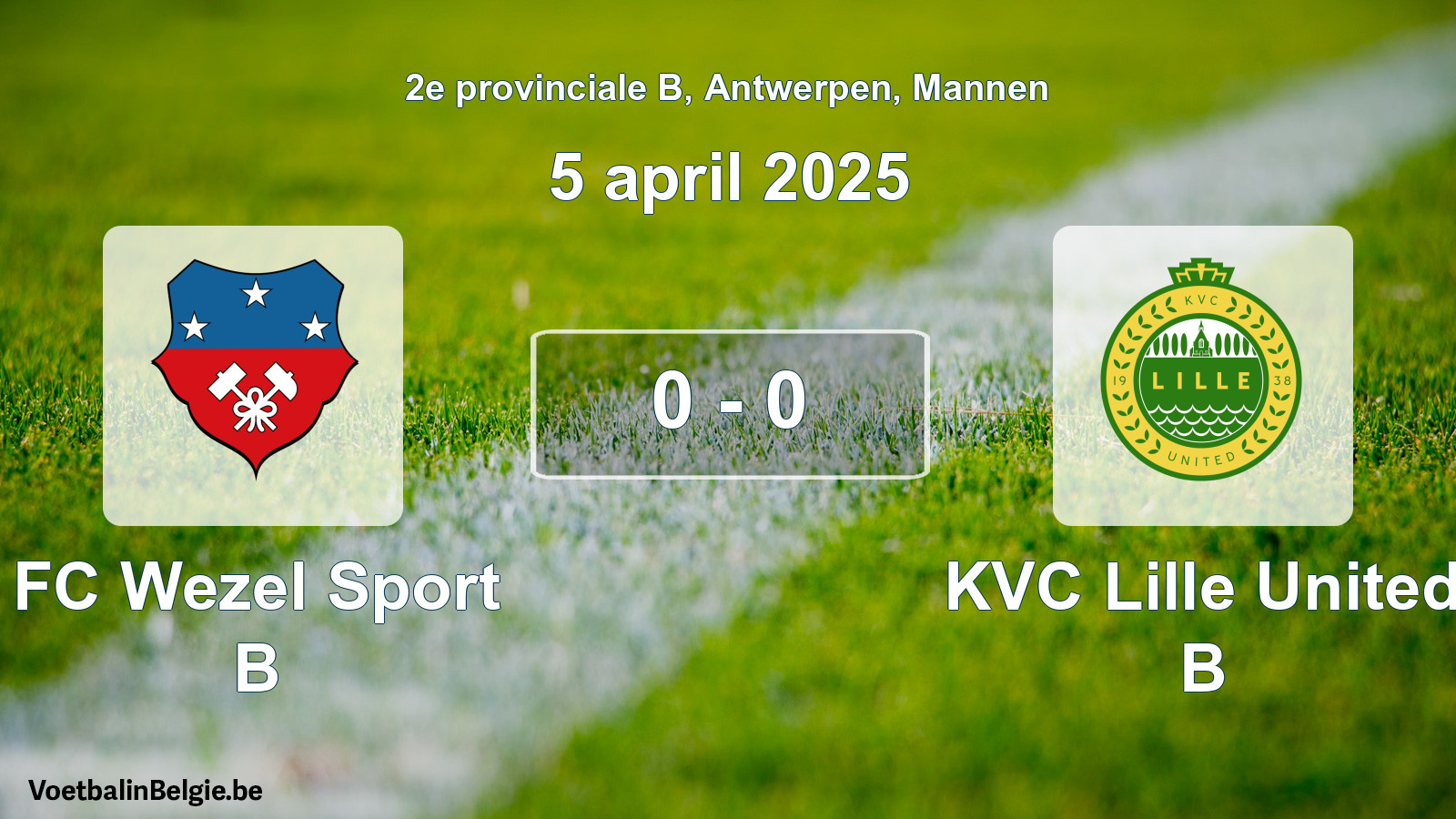 Gespeelde wedstrijd mannenvoetbal: FC Wezel Sport B - KVC Lille United B 0 - 0 (5 april 2025)