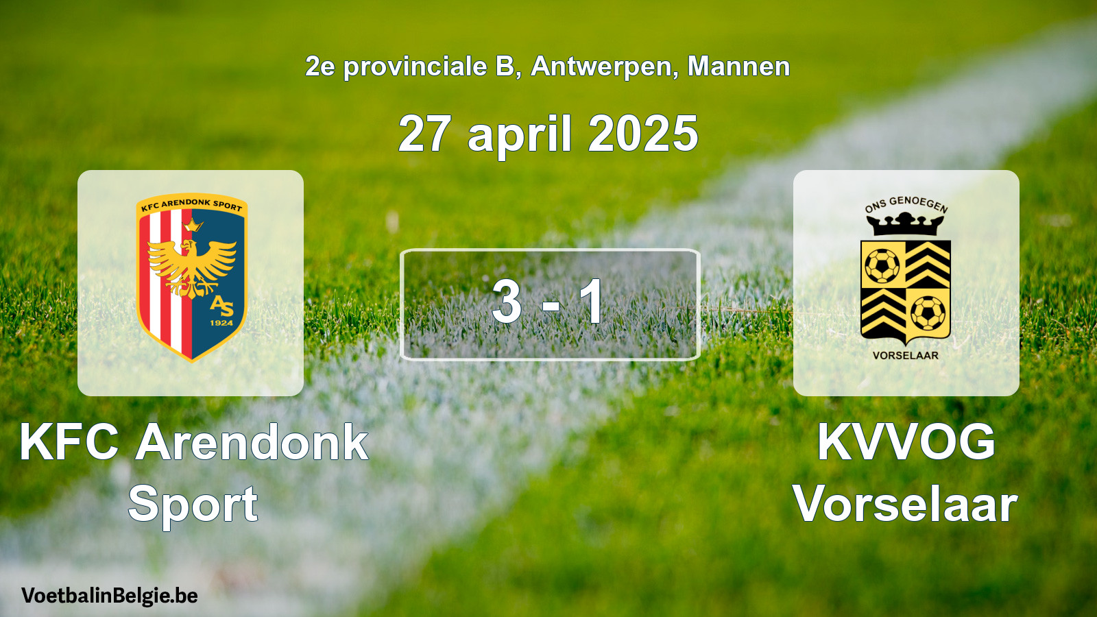 Gespeelde wedstrijd mannenvoetbal: KFC Arendonk Sport - KVVOG Vorselaar 3 - 1 (27 april 2025)