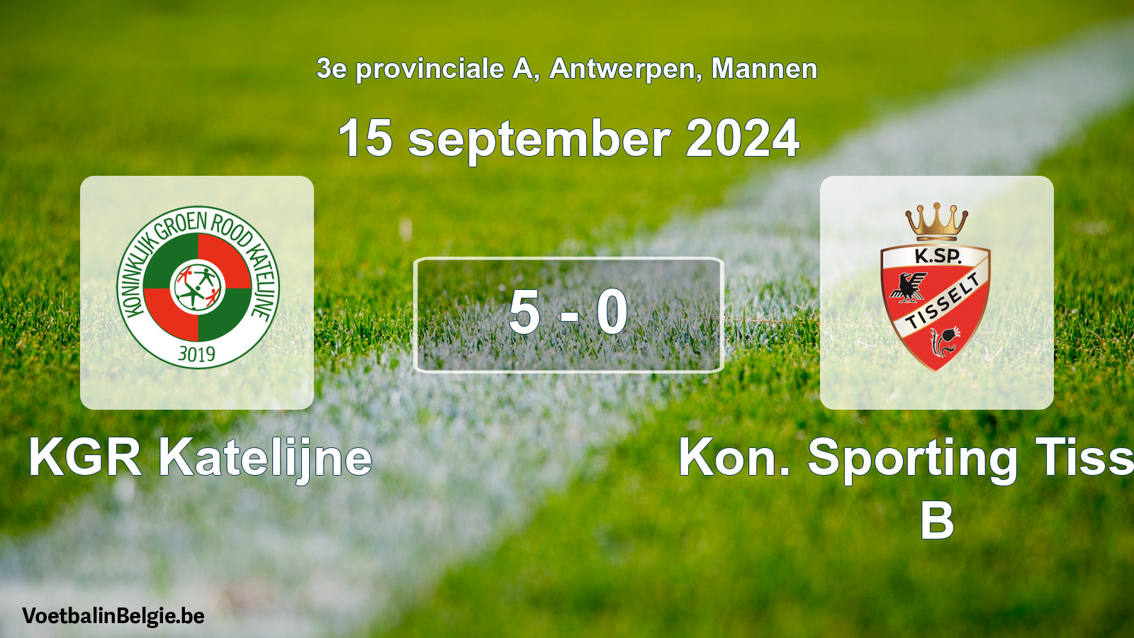 Played match men football: KGR Katelijne - Kon. Sporting Tisselt B 5 - 0 (15 September 2024)