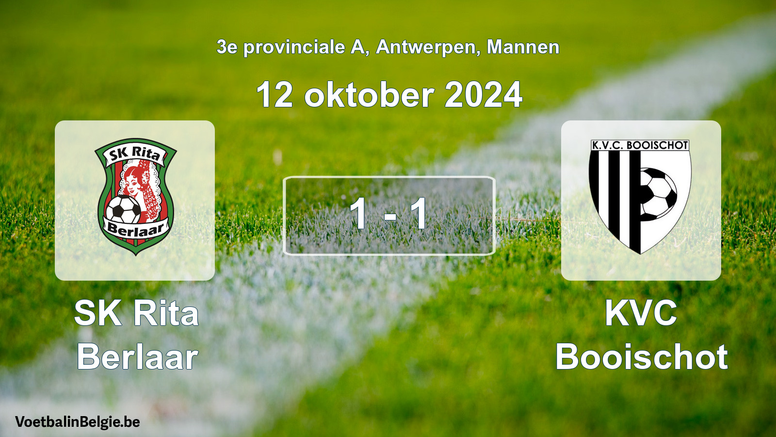 Played match men football: SK Rita Berlaar - KVC Booischot 1 - 1 (12 October 2024)