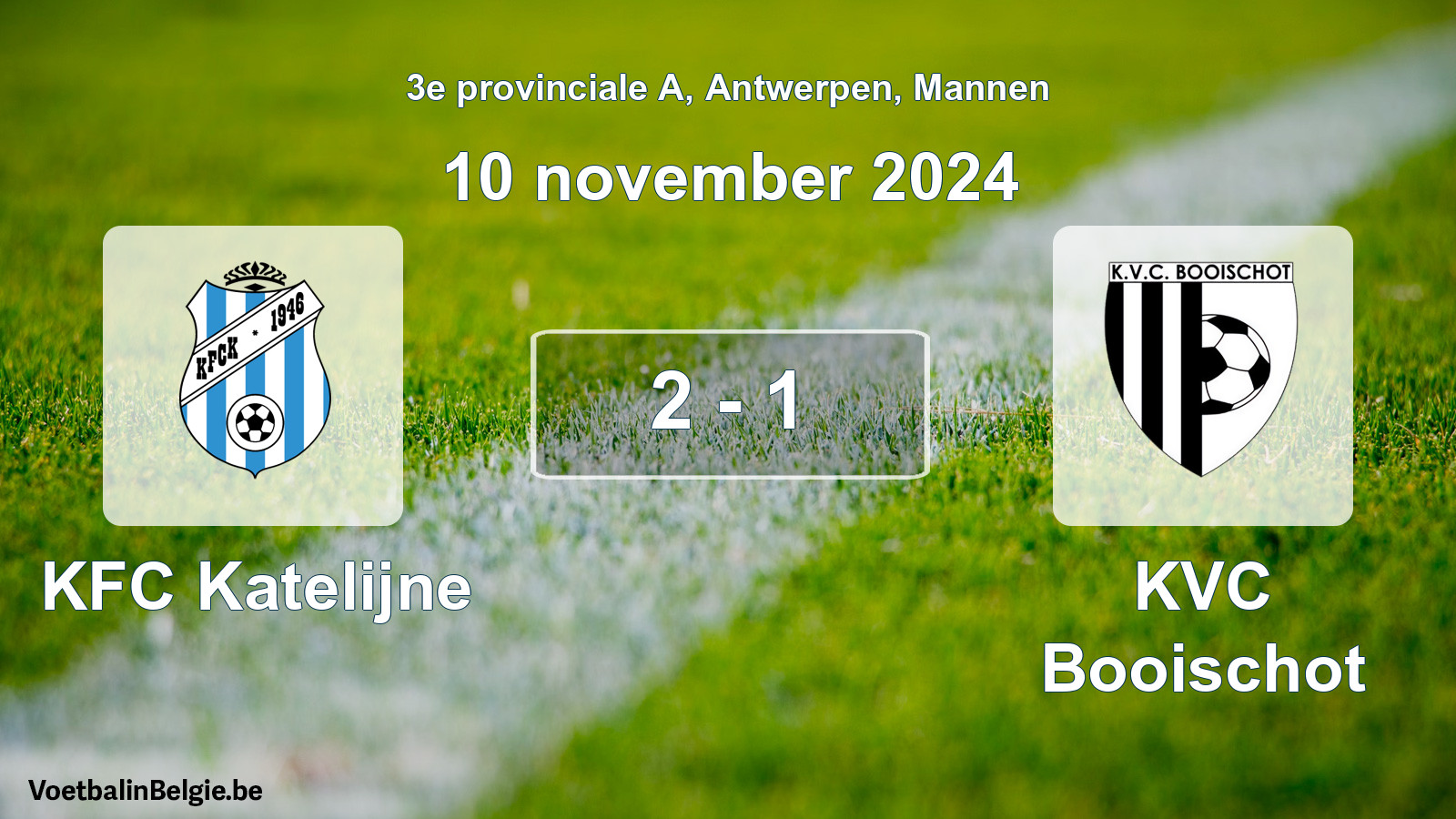 Played match men football: KFC Katelijne - KVC Booischot 2 - 1 (10 November 2024)