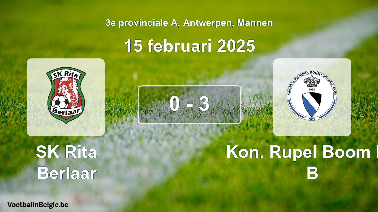 Gespeelde wedstrijd mannenvoetbal: SK Rita Berlaar - Kon. Rupel Boom FC B 0 - 3 (15 februari 2025)