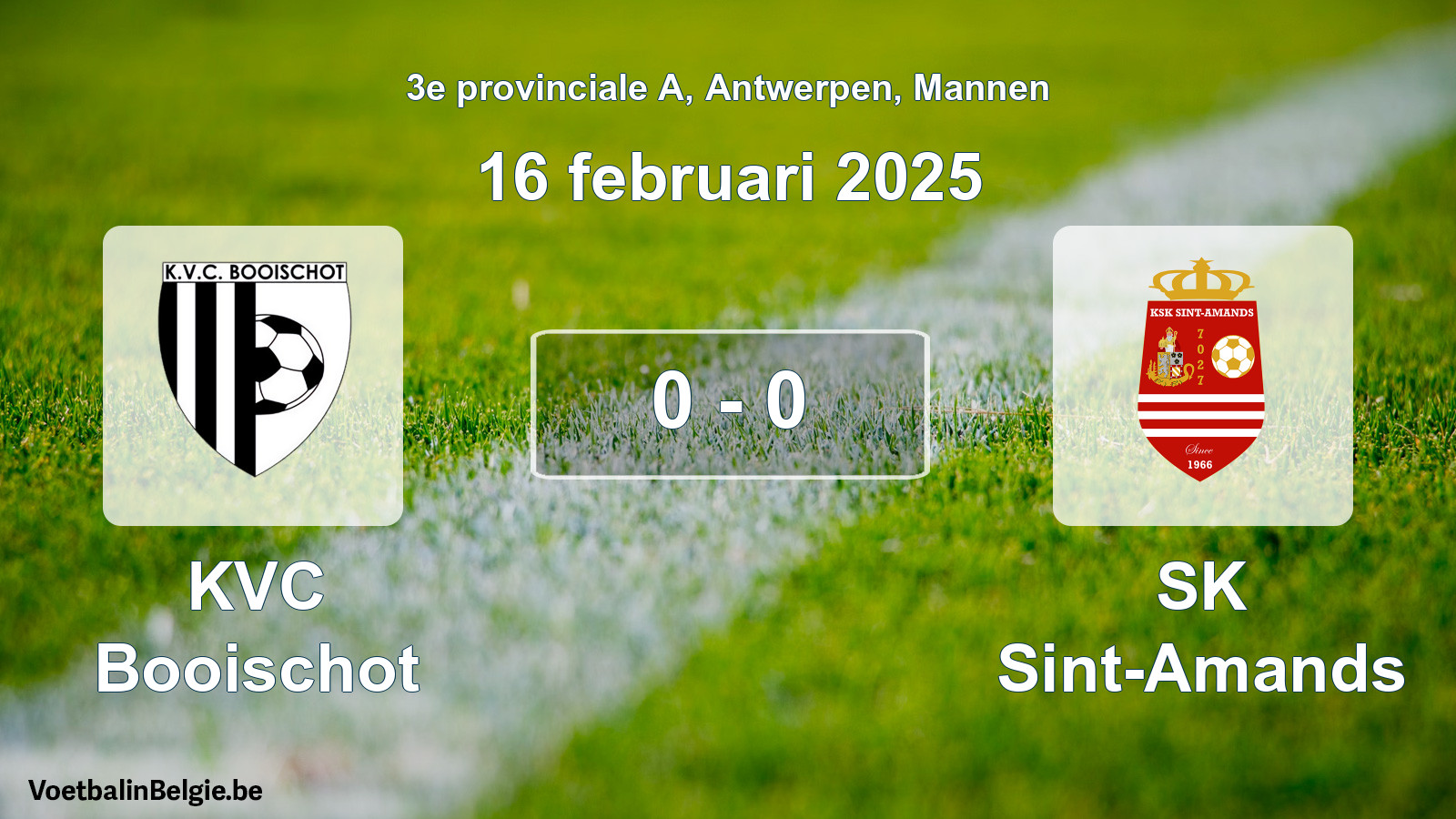 Gespeelde wedstrijd mannenvoetbal: KVC Booischot - SK Sint-Amands 0 - 0 (16 februari 2025)
