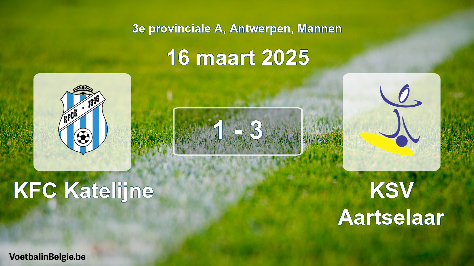 Gespeelde wedstrijd mannenvoetbal: KFC Katelijne - KSV Aartselaar 1 - 3 (16 maart 2025)