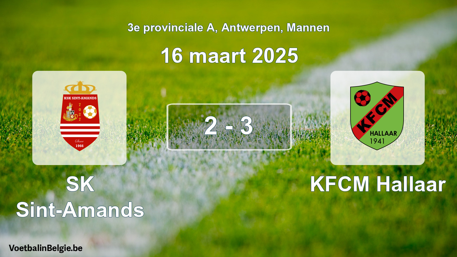 Gespeelde wedstrijd mannenvoetbal: SK Sint-Amands - KFCM Hallaar 2 - 3 (16 maart 2025)