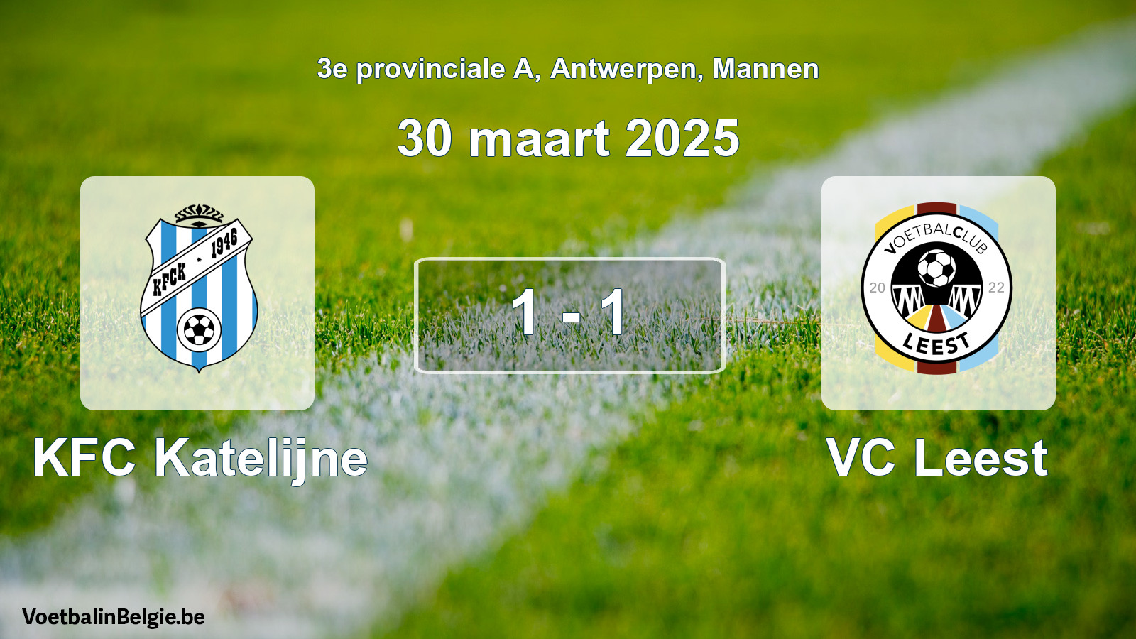 Gespeelde wedstrijd mannenvoetbal: KFC Katelijne - VC Leest 1 - 1 (30 maart 2025)