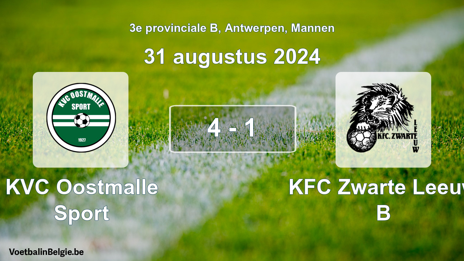 Played match men football: KVC Oostmalle Sport - KFC Zwarte Leeuw B 4 - 1 (31 August 2024)