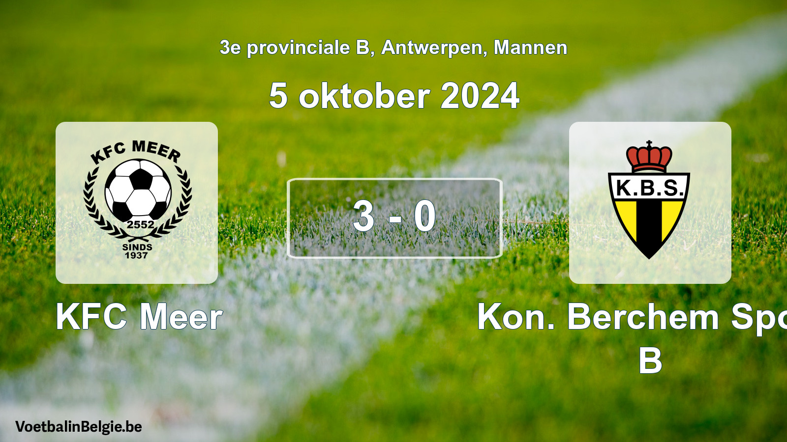 Gespeelde wedstrijd mannenvoetbal: KFC Meer - Kon. Berchem Sport B 3 - 0 (5 oktober 2024)