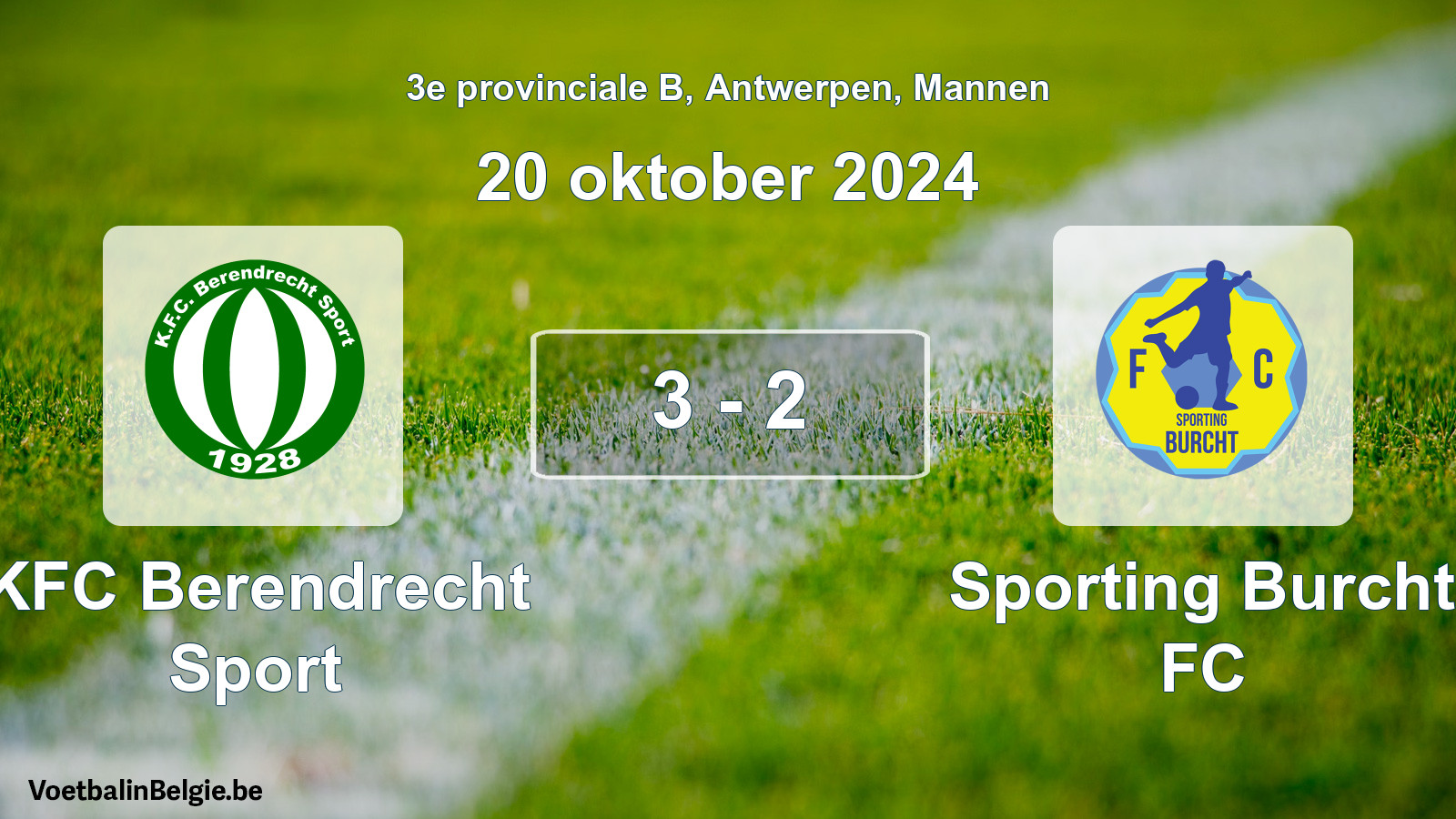 Played match men football: KFC Berendrecht Sport - Sporting Burcht FC 3 - 2 (20 October 2024)