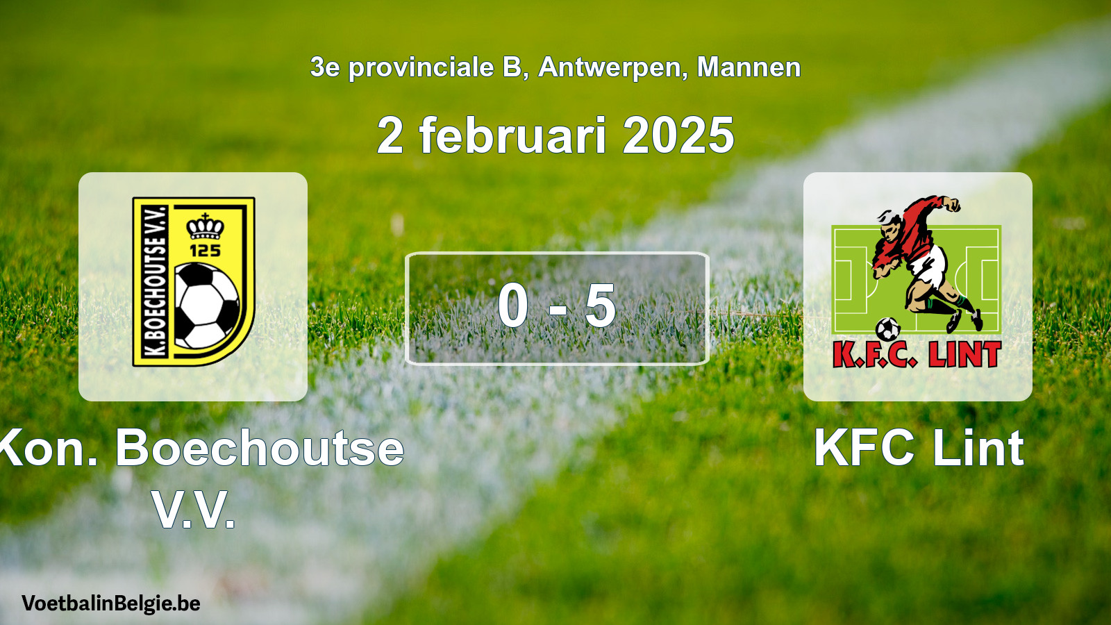 Gespeelde wedstrijd mannenvoetbal: Kon. Boechoutse V.V. - KFC Lint 0 - 5 (2 februari 2025)