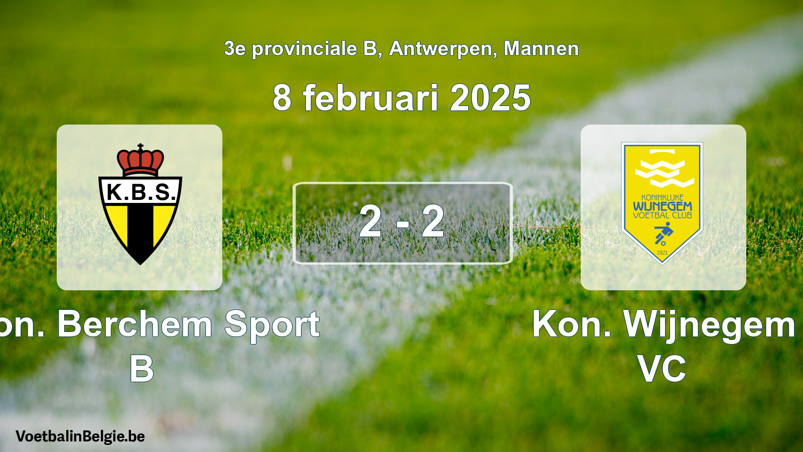 Gespeelde wedstrijd mannenvoetbal: Kon. Berchem Sport B - Kon. Wijnegem VC 2 - 2 (8 februari 2025)