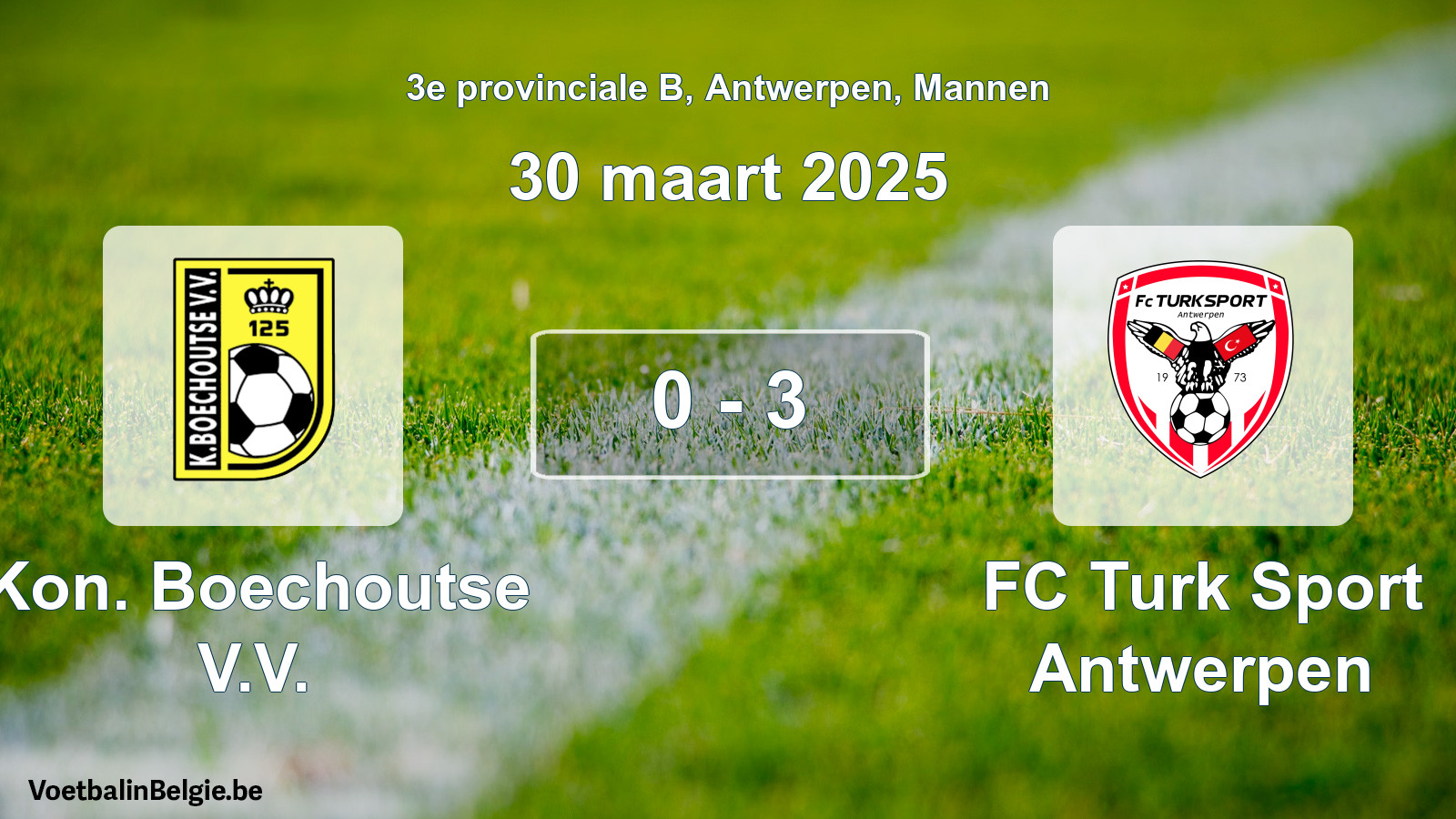 Gespeelde wedstrijd mannenvoetbal: Kon. Boechoutse V.V. - FC Turk Sport Antwerpen 0 - 3 (30 maart 2025)