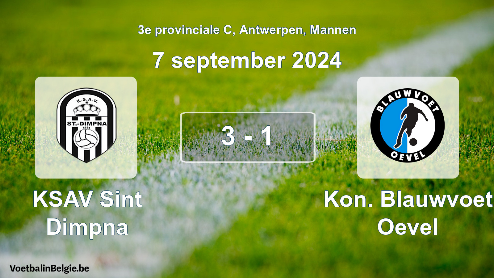 Played match men football: KSAV Sint Dimpna - Kon. Blauwvoet Oevel 3 - 1 (7 September 2024)