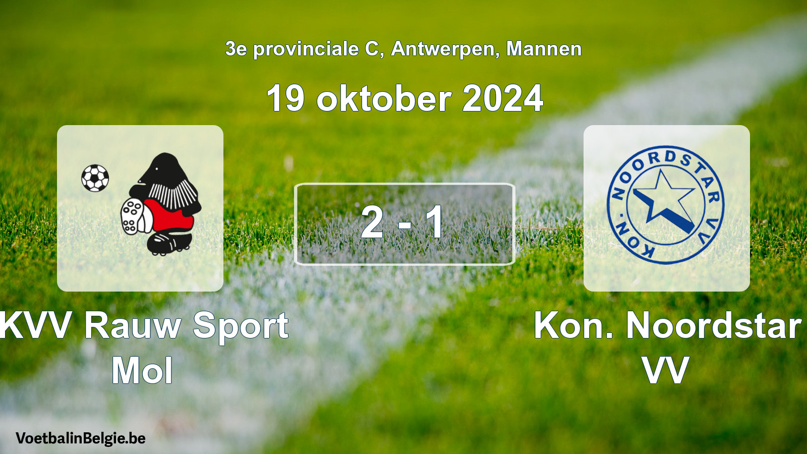 Gespeelde wedstrijd mannenvoetbal: KVV Rauw Sport Mol - Kon. Noordstar VV 2 - 1 (19 oktober 2024)