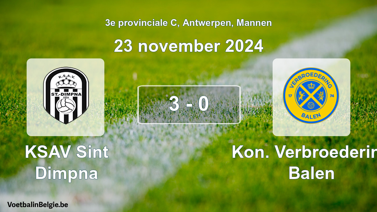 Gespeelde wedstrijd mannenvoetbal: KSAV Sint Dimpna - Kon. Verbroedering Balen 3 - 0 (23 november 2024)