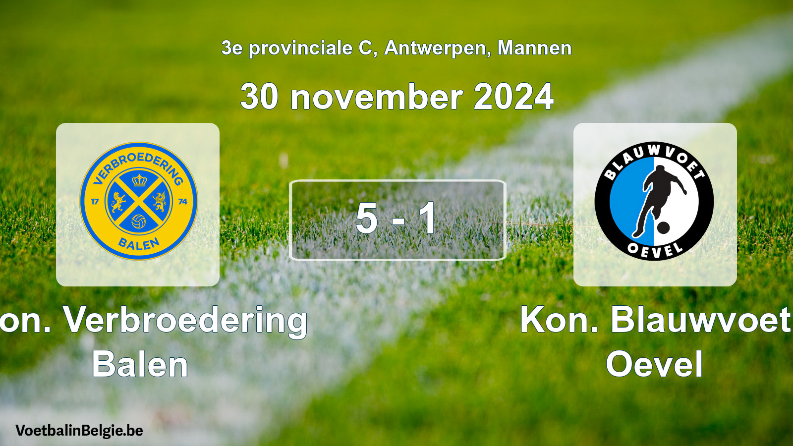 Gespeelde wedstrijd mannenvoetbal: Kon. Verbroedering Balen - Kon. Blauwvoet Oevel 5 - 1 (30 november 2024)