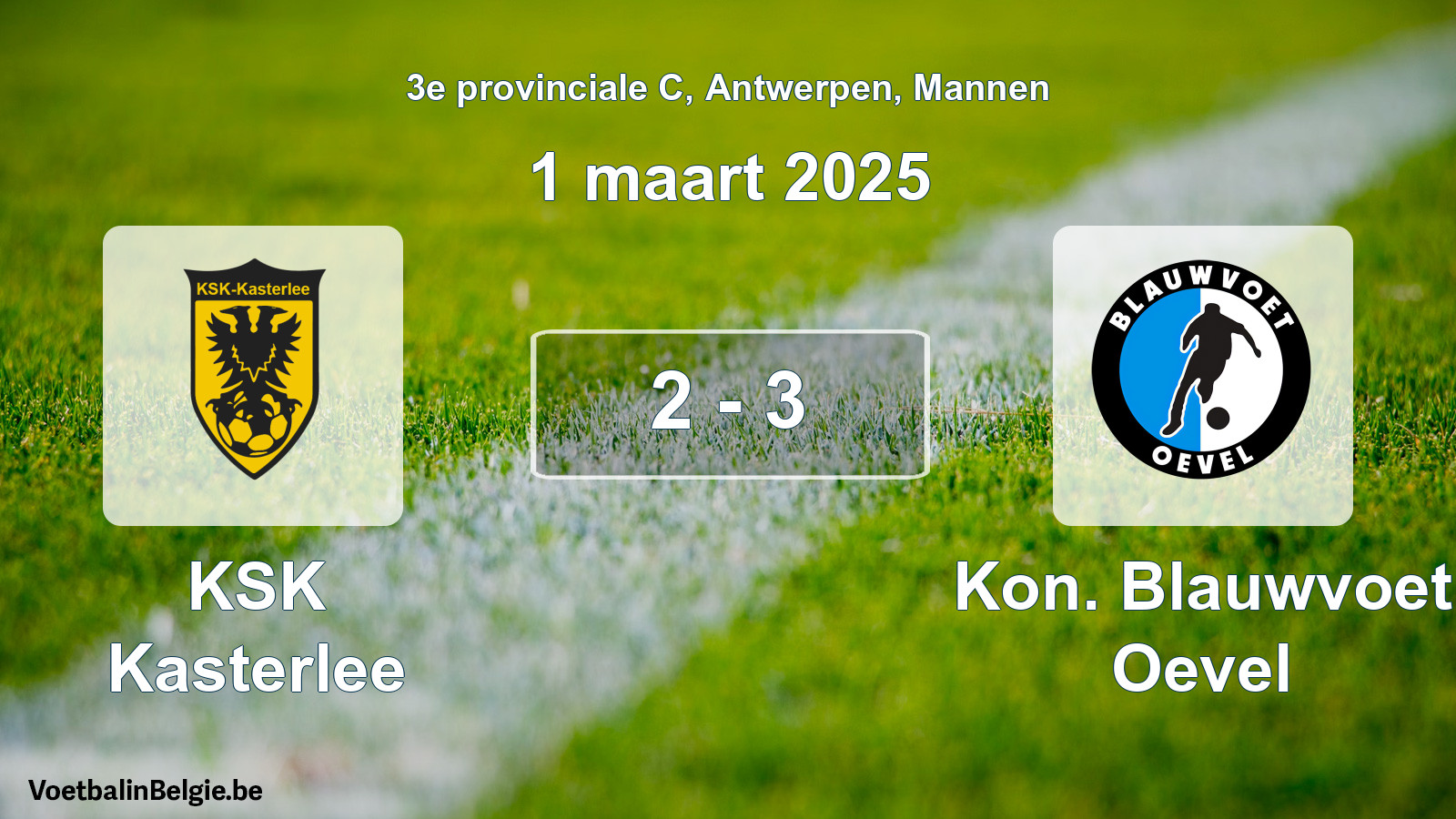 Gespeelde wedstrijd mannenvoetbal: KSK Kasterlee - Kon. Blauwvoet Oevel 2 - 3 (1 maart 2025)