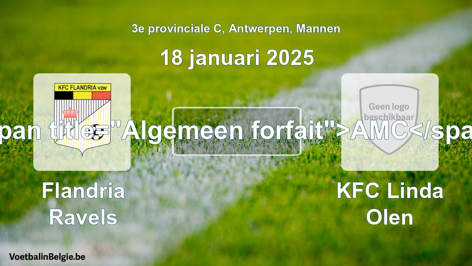 Algemeen forfait: Flandria Ravels - KFC Linda Olen (18 januari 2025)