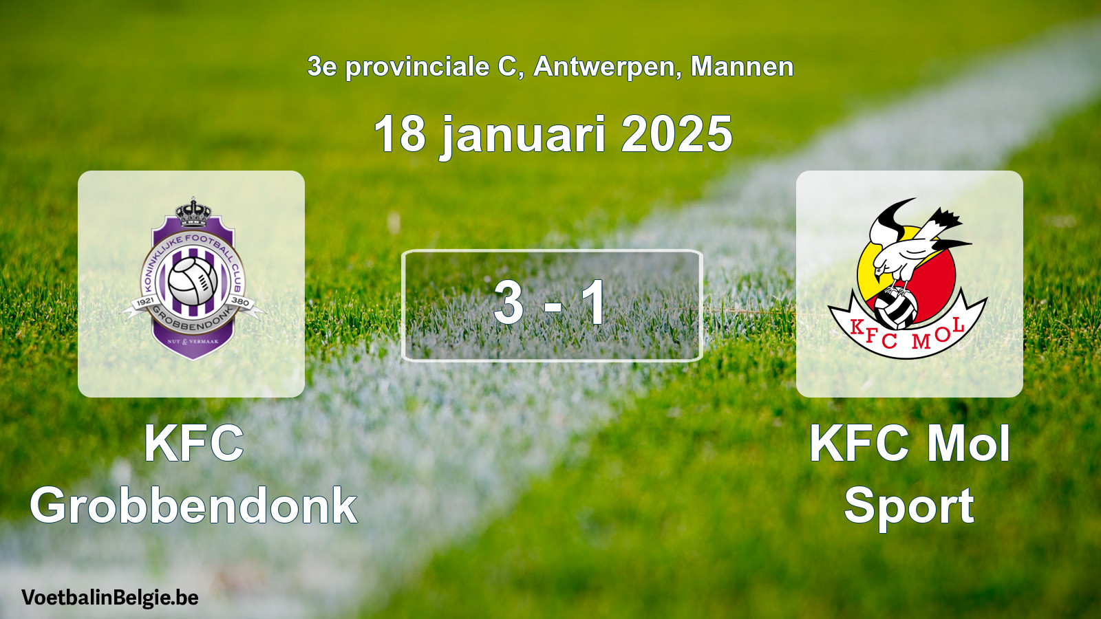 Played match men football: KFC Grobbendonk - KFC Mol Sport 3 - 1 (18 January 2025)